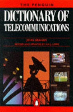 The Penguin Dictionary of Telecommunications (Penguin Reference)