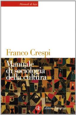 Manuale di sociologia della cultura (Manuali di base)