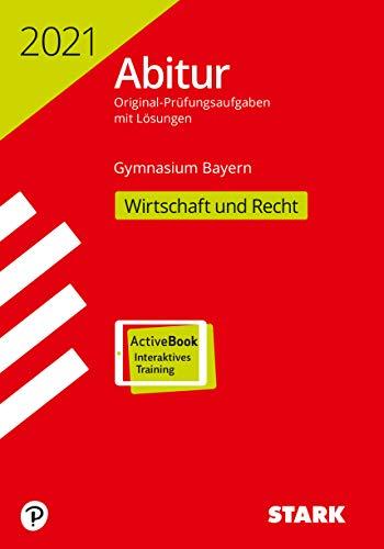 STARK Abiturprüfung Bayern 2021 - Wirtschaft/Recht