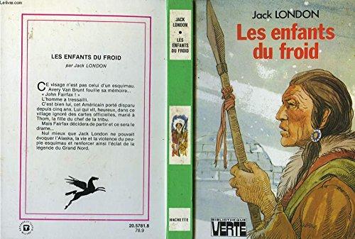 Les Enfants du froid (Bibliothèque verte)