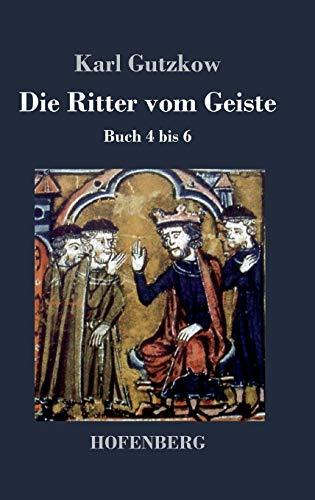 Die Ritter vom Geiste: Buch 4 bis 6