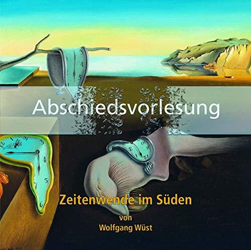 Abschiedsvorlesung. Zeitenwende im Süden