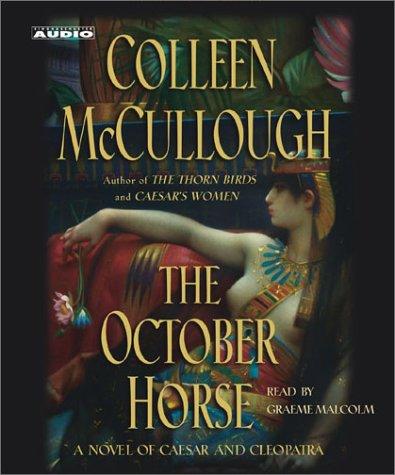 The October Horse: A Novel of Caesar and Cleopatra