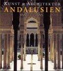 Andalusien. Kunst und Architektur