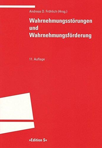 Wahrnehmungsstörungen und Wahrnehmungsförderung