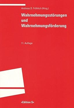 Wahrnehmungsstörungen und Wahrnehmungsförderung