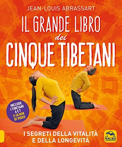 Il grande libro dei cinque tibetani (Tecniche corporee)