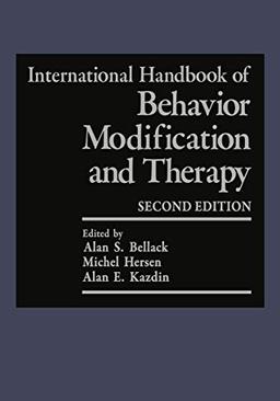 International Handbook of Behavior Modification and Therapy: Second Edition