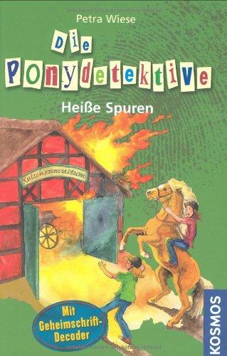 Die Ponydetektive, 5, Heiße Spuren