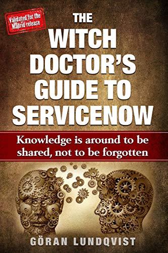 The Witch Doctor's Guide To ServiceNow: Knowledge is around to be shared, not to be forgotten