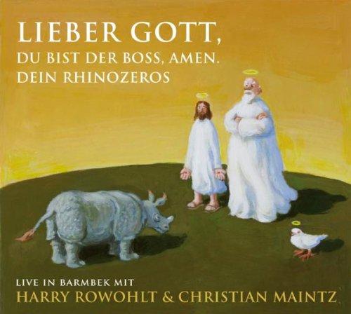 Lieber Gott, Du bist der Boss, Amen. Dein Rhinozeros: Live in Barmbek