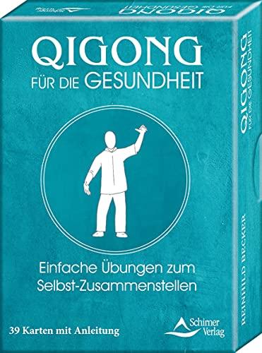 Qigong für die Gesundheit- Einfache Übungen zum Selbst-Zusammenstellen: - 39 Karten mit Anleitung