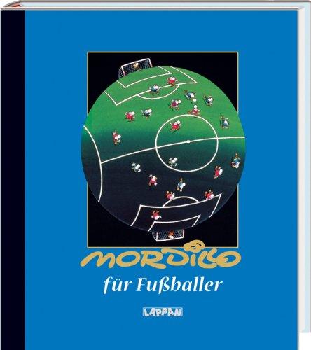 Mordillo für Fußballer