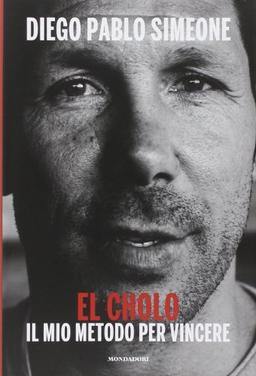 Cholo. Metodo per vincere (El)