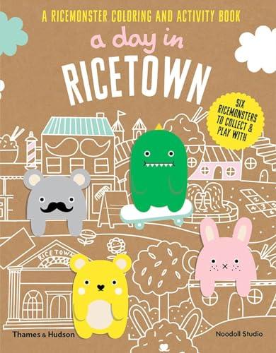 A Day in Ricetown: A Ricemonster Colouring and Activity Book: A Ricemonster Coloring and Activity Book