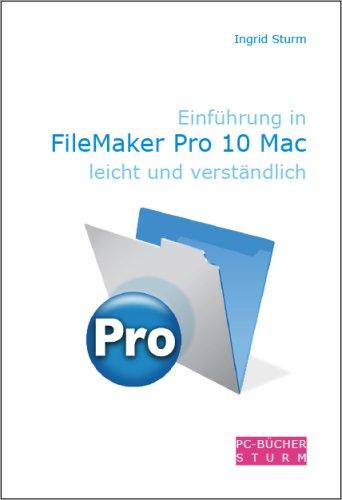 Einführung in FileMaker Pro 10 Mac leicht und verständlich