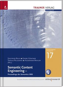 Semantic Content Engineering - Proceedings der Semantics 2005