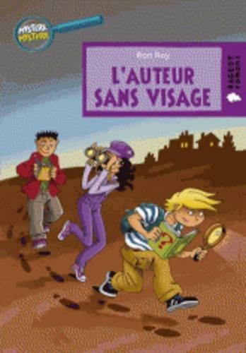 Mystère, mystère. Vol. 1. L'auteur sans visage