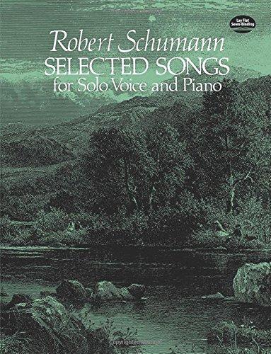 Schumann Robert Selected Songs For Solo Voice And Piano Book (Dover Song Collections)