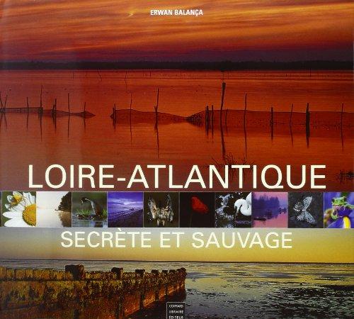 Loire-Atlantique secrète et sauvage