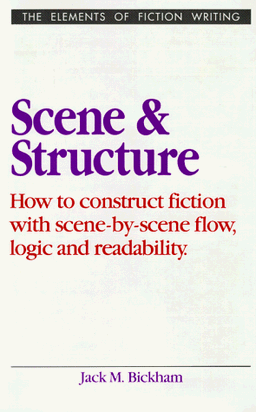 Scene and Structure (Elements of Fiction Writing)