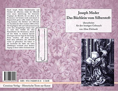 Das Büchlein vom Silbersteft: Überarbeitet für den heutigen Gebrauch von Aline Ehrhardt (Historische Texte zur Kunst)