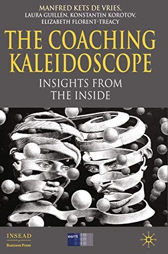 The Coaching Kaleidoscope: Insights from the Inside (INSEAD Business Press)