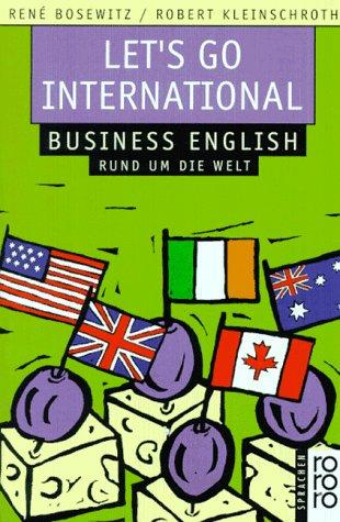 Let's Go International. Business English rund um die Welt.