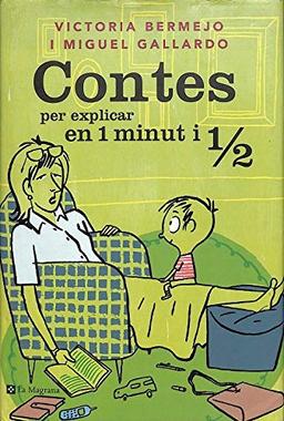 Contes per explicar 1 minut 1/2 (INFANTIL CATALÀ, Band 141)