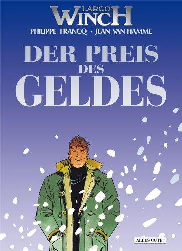 Largo Winch, Bd. 13: Der Preis des Geldes