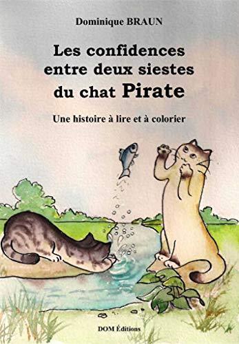 Les confidences entre deux siestes du chat Pirate