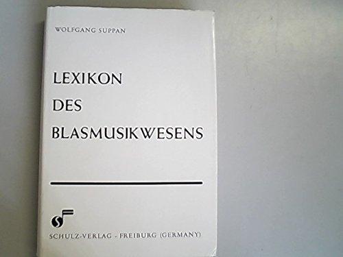 Lexikon des Blasmusikwesens im Auftrag des Bundes Deutscher Blasmusikverbände hrsg.