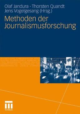 Methoden Der Journalismusforschung (German Edition)