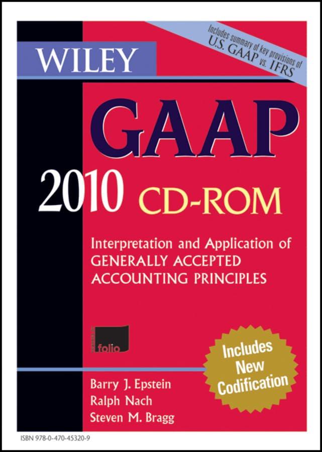 Wiley GAAP 2010: Interpretation and Application of Generally Accepted Accounting Principles