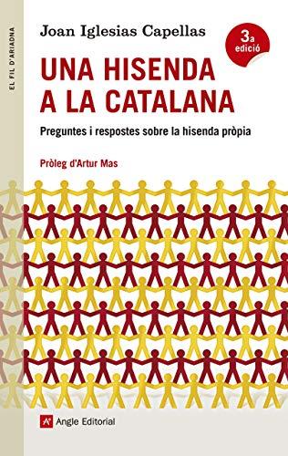 Una hisenda a la catalana : Preguntes i respostes sobre la hisenda pròpia (El fil d'Ariadna, Band 78)