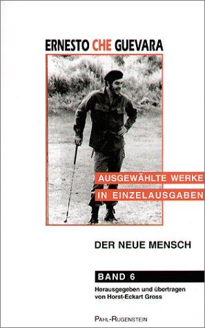 Ausgewählte Werke in Einzelausgaben, Bd.6, Der neue Mensch, Entwürfe für das Leben in der Zukunft