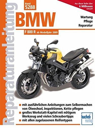 BMW F 800 R (Naked Bike)  -  ab Modelljahr 2009 (Reparaturanleitungen)