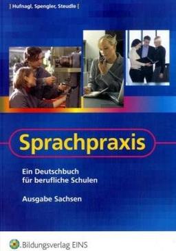 Sprachpraxis. Ausgabe Sachsen. Für berufliche Schulen