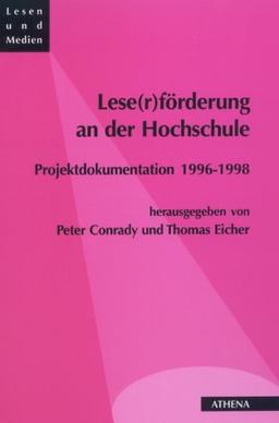 Lese(r)förderung an der Hochschule. Projektdokumentation 1996-1998