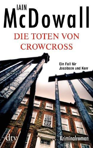 Die Toten von Crowcross: Kriminalroman