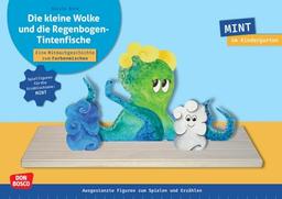 Die kleine Wolke und die Regenbogen-Tintenfische: Eine Mitmachgeschichte zum Farbenmischen. MINT im Kindergarten. Ausgestanzte Figuren zum Spielen und Erzählen. Sachgeschichte für die Erzählschiene