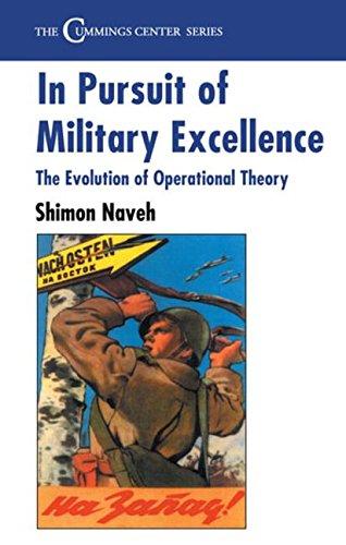 In Pursuit of Military Excellence: The Evolution of Operational Theory (Cummings Center)