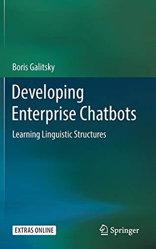 Developing Enterprise Chatbots: Learning Linguistic Structures