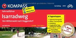 Isarradweg von Mittenwald nach Deggendorf: Fahrradführer mit Top-Routenkarten im optimalen Maßstab.