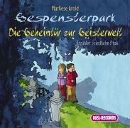 Gespensterpark. Die Geheimtür zur Geisterwelt. 2 CDs