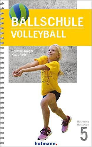 Ballschule Volleyball (Reihe Ballschule, 5)