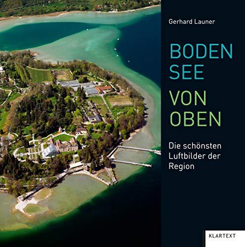 Bodensee von oben: Die schönsten Luftbilder der Region