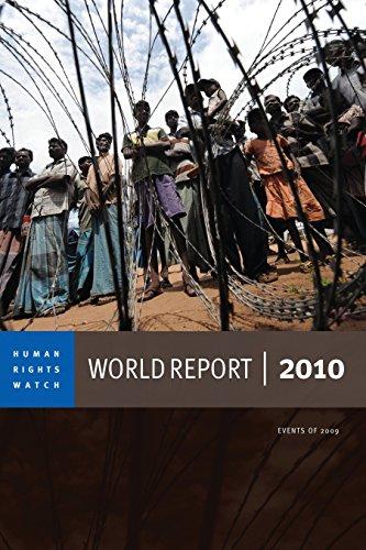 World Report 2010: Events of 2009 (Human Rights Watch World Report)