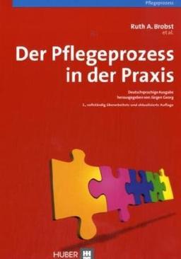 Der Pflegeprozeß in der Praxis