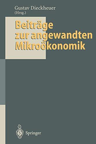 Beiträge zur angewandten Mikroökonomik: Jochen Schumann zum 65. Geburtstag